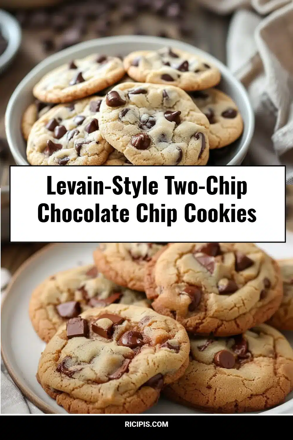 Levain-Style Two-Chip Chocolate Chip Cookies