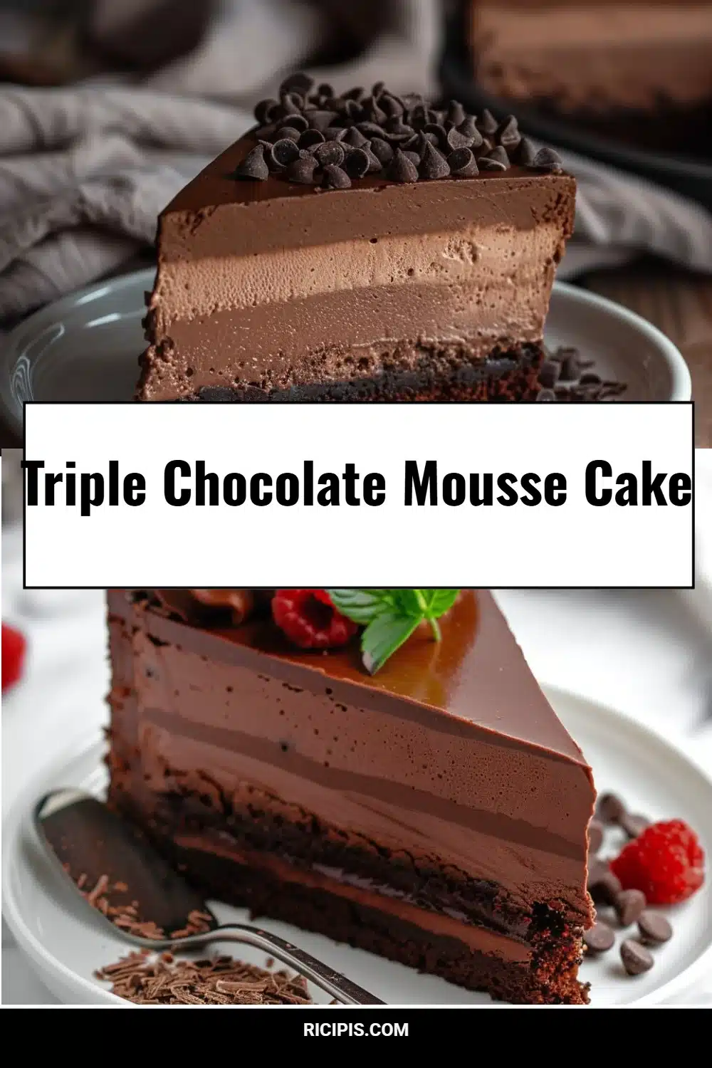 Triple Chocolate Mousse Cake