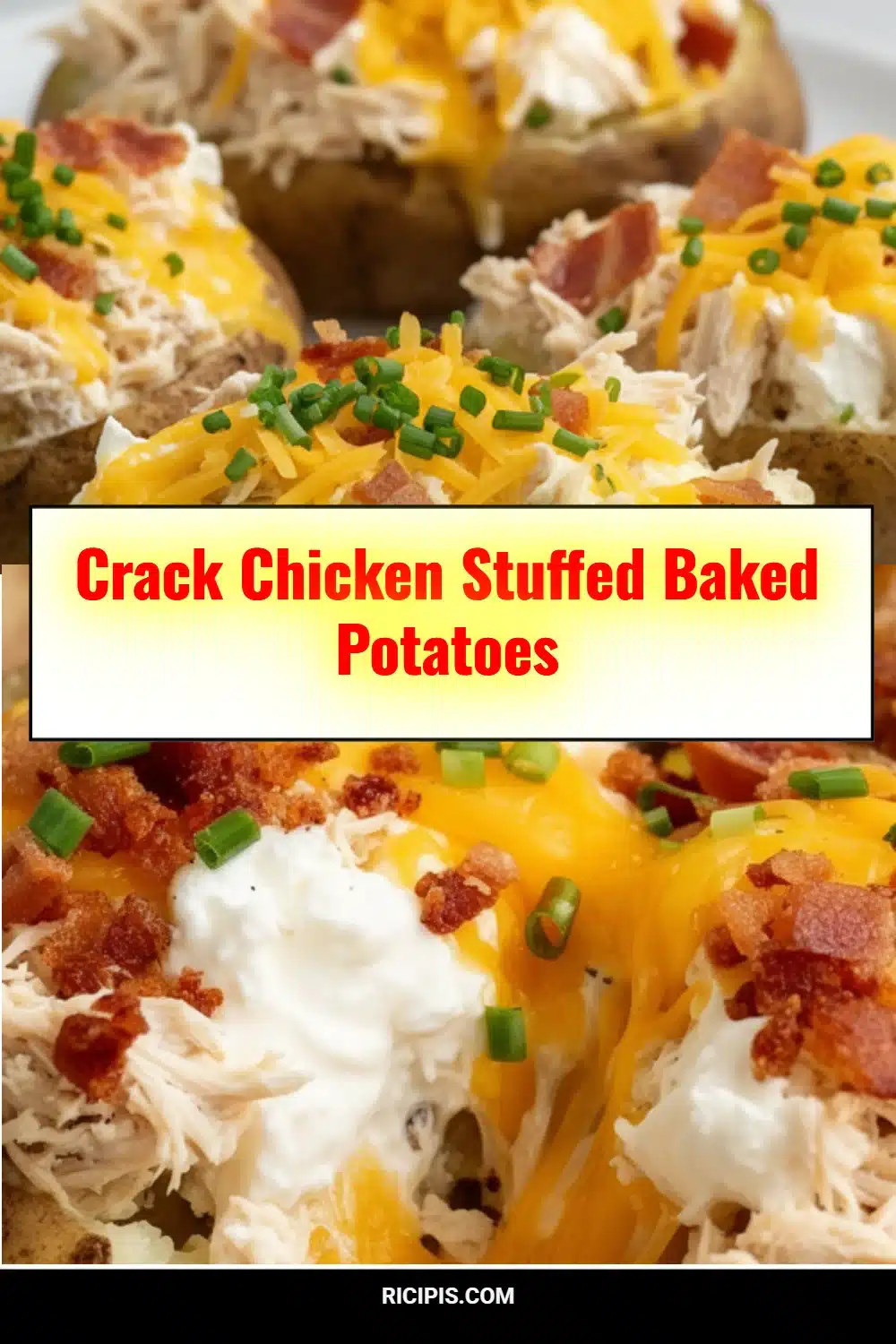 Crack Chicken Stuffed Baked Potatoes