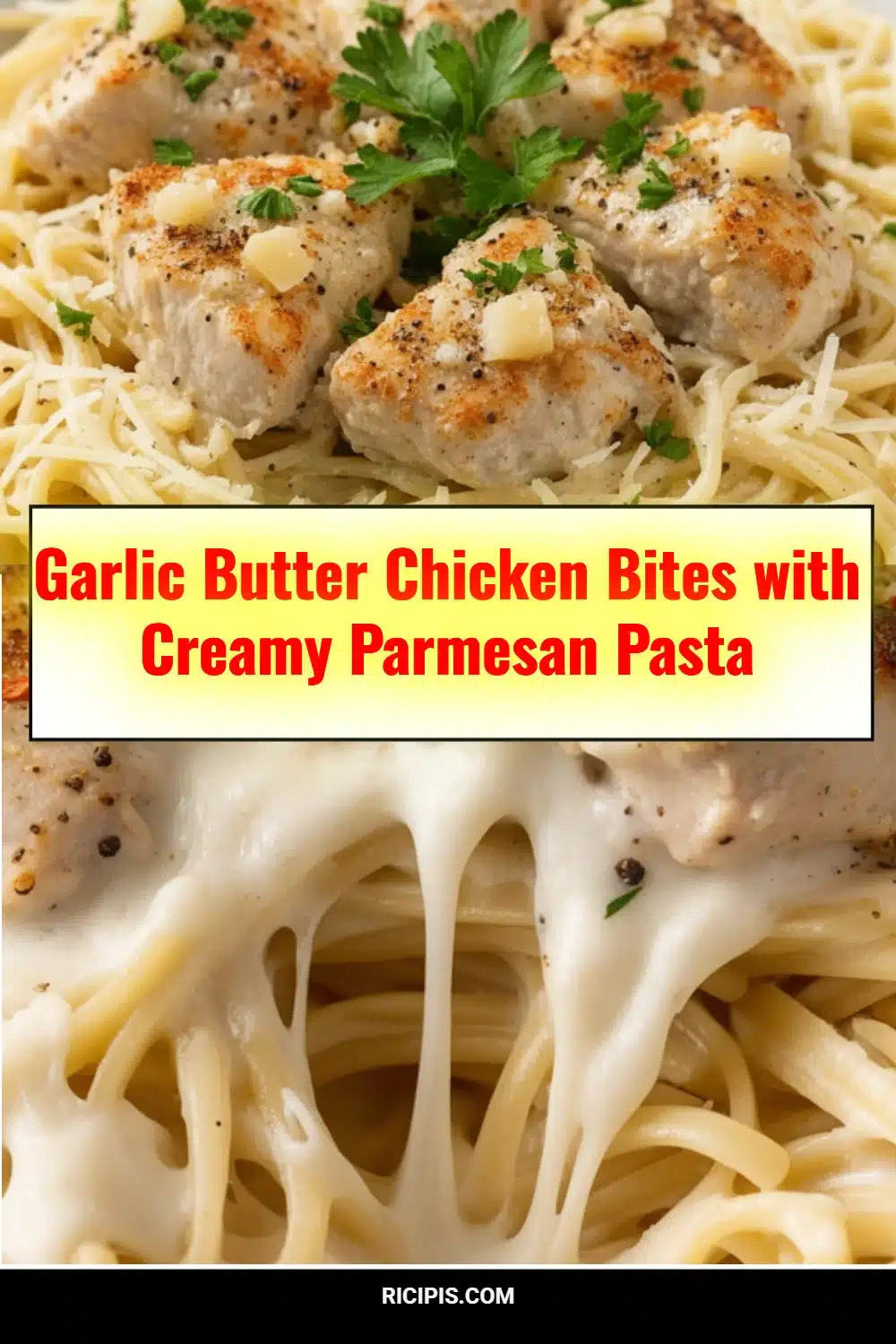 Garlic Butter Chicken Bites with Creamy Parmesan Pasta